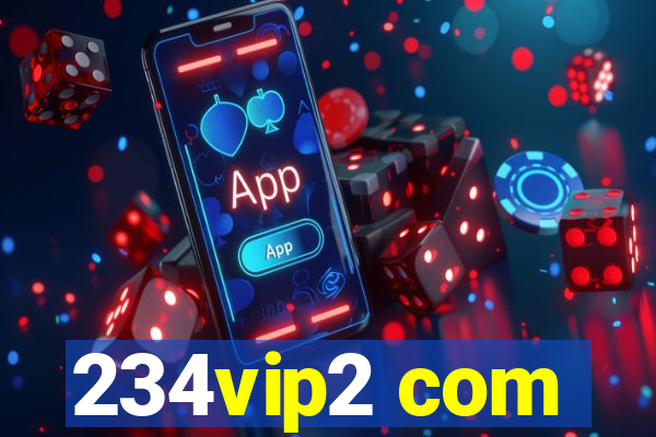 234vip2 com